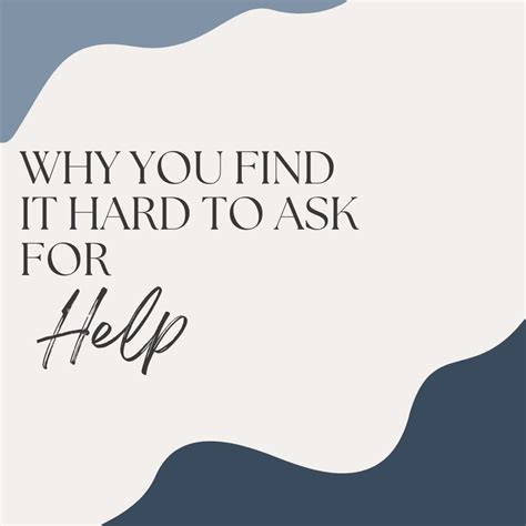 Image result for How Hard Is It for You to Ask for Help