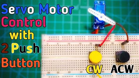 Image result for Servo Control with Push Button Continous Clockwise