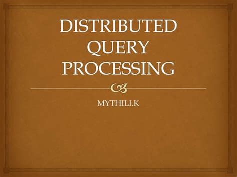 Image result for Query Processing in Distributed Database PPT