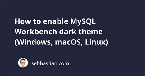 Image result for MySQL Workbench Dark Theme