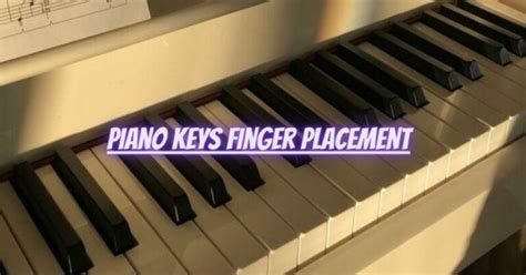Image result for Finger Placement On Piano