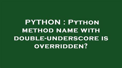 Toradh íomhá ar How to Use Double Underscore Python