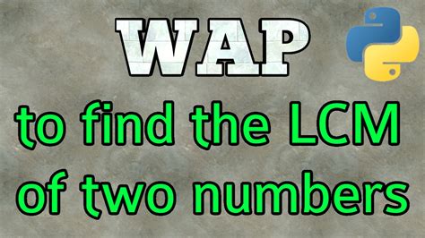 Afbeeldingsresultaten voor How to Find LCM of Given Numbers in Python