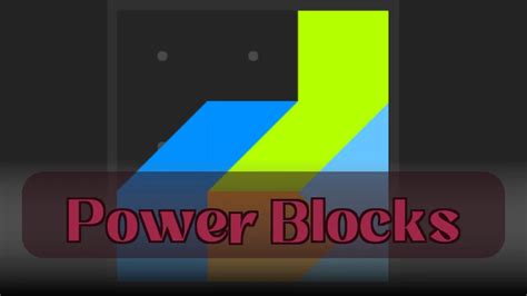 Image result for Power Blocks Walkthrough