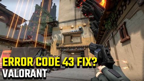 How to Fix Valo Error Code 43 に対する画像結果
