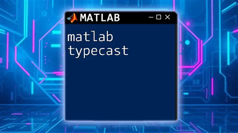 Image result for How to Convert Data Types MATLAB