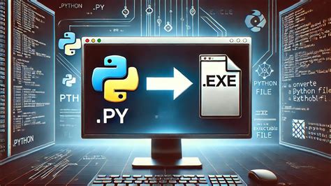 Image result for How to Turn Python Code to Executables
