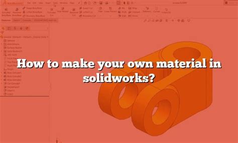 Image result for SolidWorks Add Material