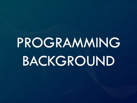 Image result for Programming PowerPoint Presentation Background