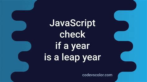 Image result for Does JavaScript Account for Leap Day