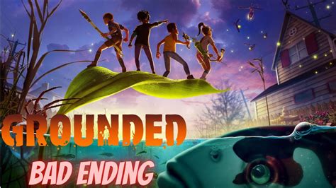 Image result for Grounded Game-Ending