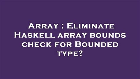 Image result for Haskell Array