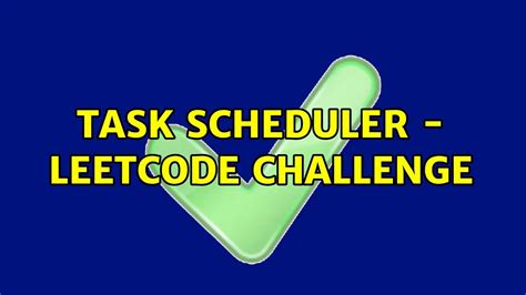LeetCode Task Scheduler に対する画像結果