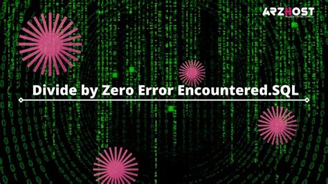 Bildergebnis für Divide by Zero Error Encountered SQL