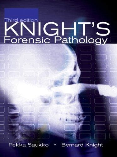Knight's Forensic pathology. by Bernard Knight | Open Library