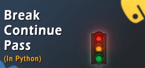 Image result for Python Loop Break Continue