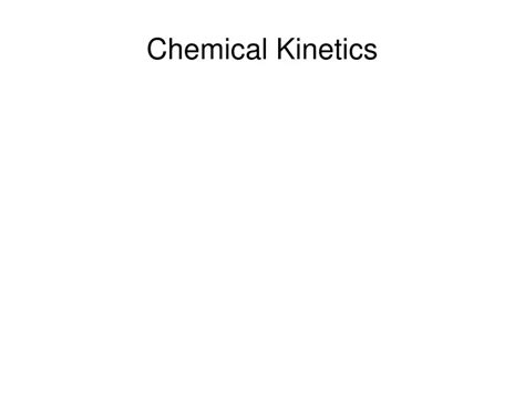 Image result for Chemical Kinetics Presentation Outline