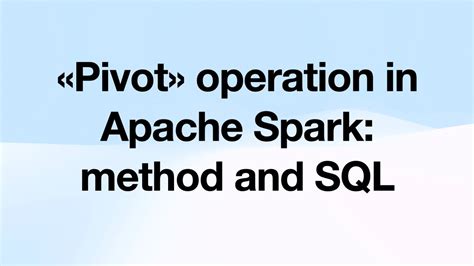 Image result for Spark SQL Pivot
