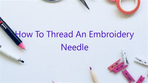 How to Thread a Needle for Embroidery に対する画像結果