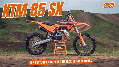 2025 KTM 85 SX Review: Top Features and Performance Enhancements ...