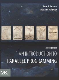 Image result for Parallel Programming Concepts and Practice