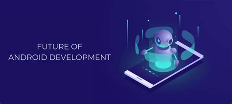 Image result for Future of Android Development