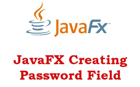 Image result for JavaFX Password Field Show Password