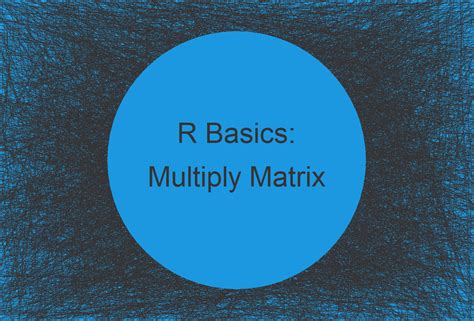 Image result for Matrix Multiplication R