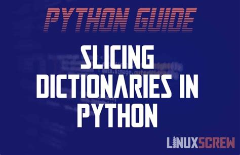 Image result for Slicing in Dictionary Python