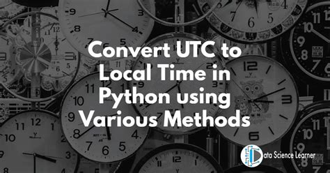 Python Datetime UTC Conversion Flowchart に対する画像結果