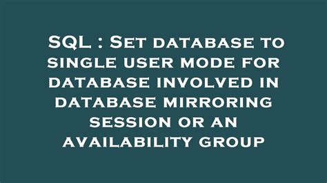 Résultat d’images pour Database Single User Mode