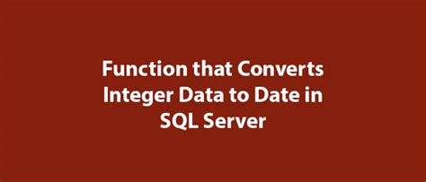 Afbeeldingsresultaten voor SQL Convert Int to Date