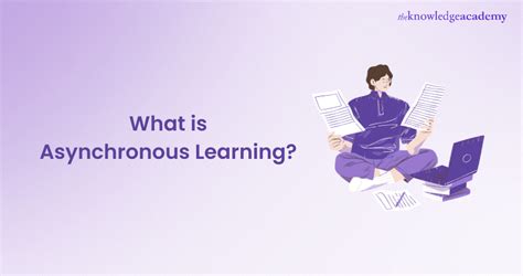 Image result for Asynchronous Learning Methods