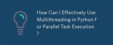 Image result for When to Use Multithreading in Python