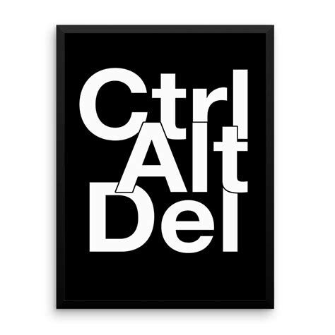 Image result for Ctrl Alt Del Quotes