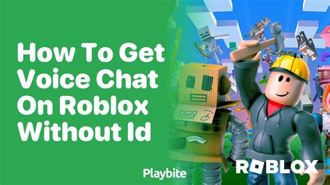 Image result for How to Get Voice Chat No ID