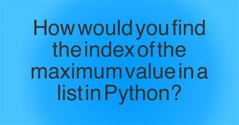 Image result for Get Index of Max Value in List Python