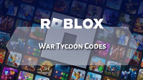 Roblox War Tycoon Codes 2023 に対する画像結果