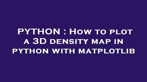 Image result for Python 3Dmap Random