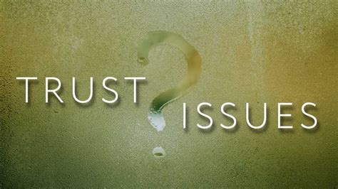 Image result for Trust Issues