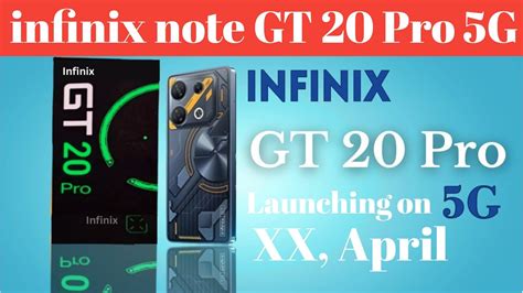 infinix note GT 20 Pro 5G launch date Announced । price, specification ...
