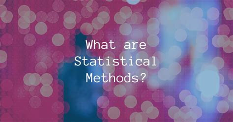 Image result for Statistical Methodas