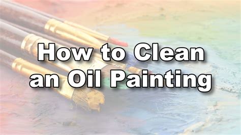 How Do You Clean a Painting Print に対する画像結果