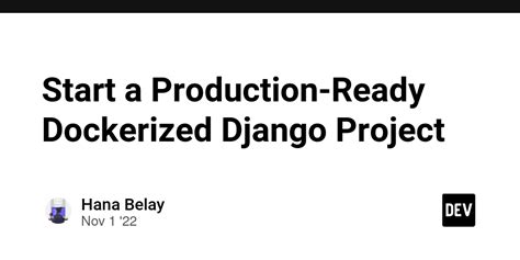 Image result for Create a Dockerized Django and Nginx
