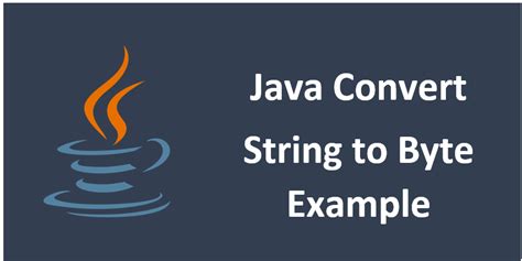 Image result for Convert String to Byte in Java