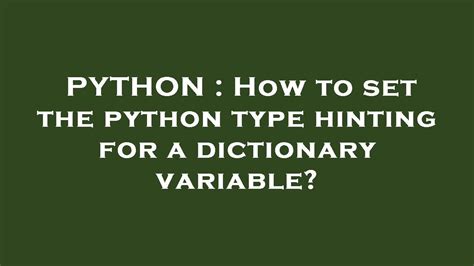 Image result for Python Dictionary Type Hint