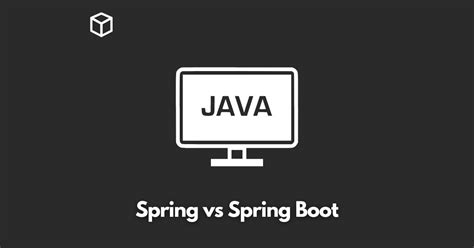 Java Spring Framework Vs. Spring Boot に対する画像結果