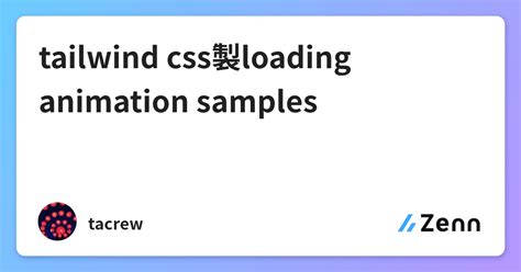 Image result for Tailwind CSS Loading
