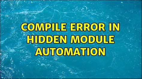 Toradh íomhá ar Compile Error in Hidden Module