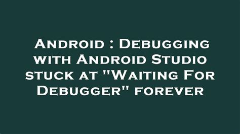 Image result for Android Studio USB Debugging Stuck